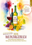 Ein toller Wein! Dein Weintagebuch