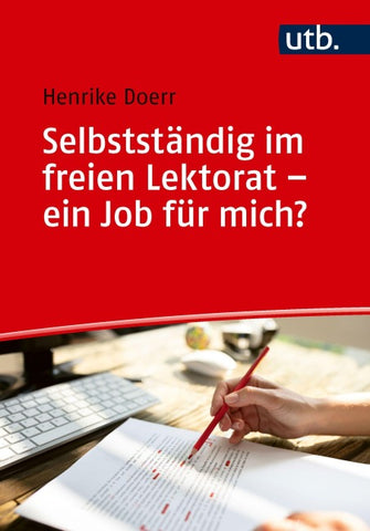 Selbstständig im freien Lektorat – ein Job für mich?