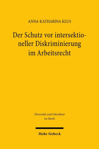 Der Schutz vor intersektioneller Diskriminierung im Arbeitsrecht