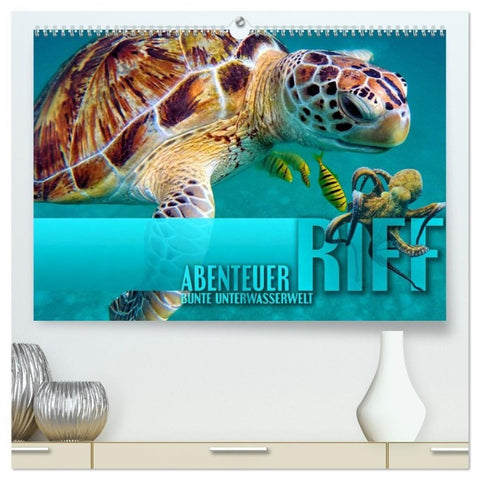 Abenteuer Riff - bunte Unterwasserwelt (hochwertiger Premium Wandkalender 2027 DIN A2 quer), Kunstdruck in Hochglanz
