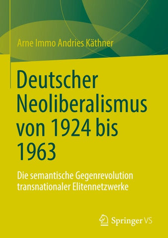 Deutscher Neoliberalismus von 1924 bis 1963