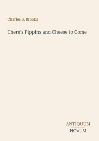 There's Pippins and Cheese to Come