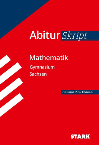 STARK Mathematik - AbiturSkript Sachsen