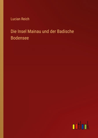 Die Insel Mainau und der Badische Bodensee