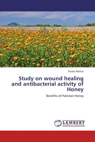 Study on wound healing and antibacterial activity of Honey