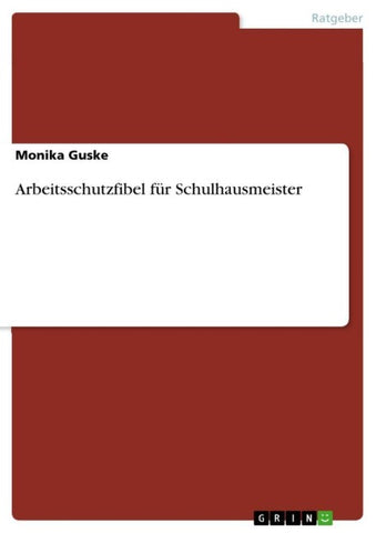 Arbeitsschutzfibel für Schulhausmeister
