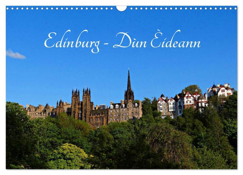 Edinburgh - Dùn Èideann (Wandkalender 2026 DIN A3 quer), CALVENDO Monatskalender