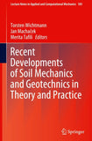 Recent Developments of Soil Mechanics and Geotechnics in Theory and Practice