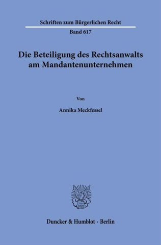 Die Beteiligung des Rechtsanwalts am Mandantenunternehmen