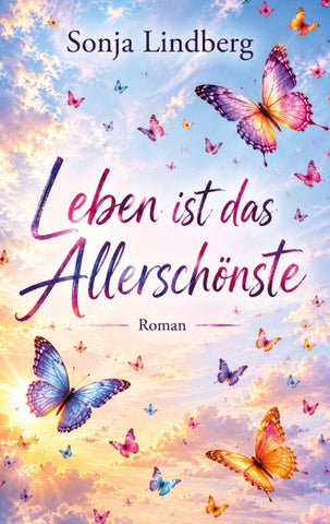 Leben ist das Allerschönste
