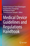 Medical Device Guidelines and Regulations Handbook