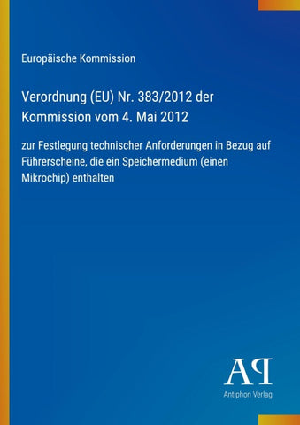 Verordnung (EU) Nr. 383/2012 der Kommission vom 4. Mai 2012