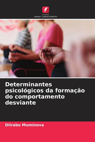 Determinantes psicológicos da formação do comportamento desviante