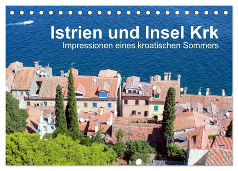 Istrien und Insel Krk - Impressionen eines kroatischen Sommers (Tischkalender 2027 DIN A5 quer), CALVENDO Monatskalender