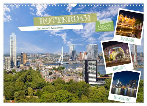 ROTTERDAM Imposante Ansichten (Wandkalender 2027 DIN A3 quer), CALVENDO Monatskalender