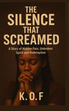 The Silence that Screamed