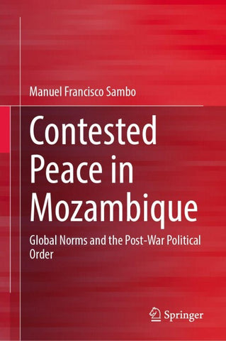 Contested Peace in Mozambique