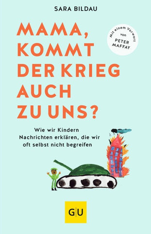 Mama, kommt der Krieg auch zu uns? - Vorwort von Peter Maffay