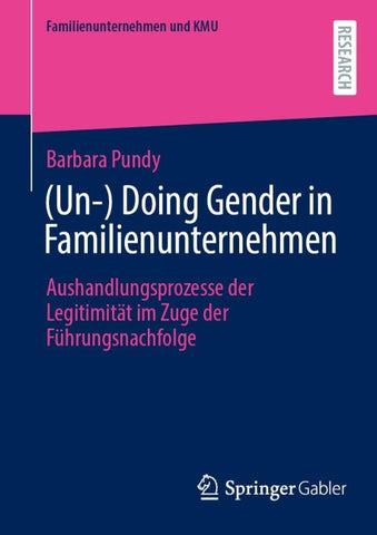 (Un-) Doing Gender in Familienunternehmen