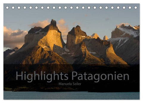 Patagonien 2026 Highlights von Manuela Seiler (Tischkalender 2026 DIN A5 quer), CALVENDO Monatskalender