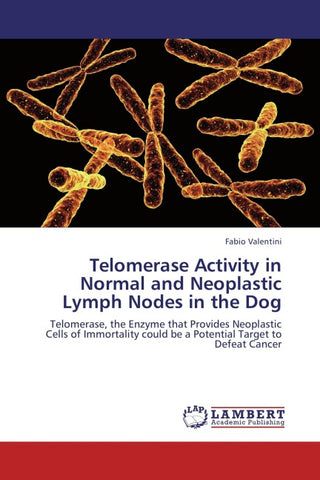 Telomerase Activity in Normal and Neoplastic Lymph Nodes in the Dog