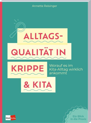 Alltagsqualität in Krippe & Kita