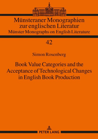 Book Value Categories and the Acceptance of Technological Changes in English Book Production