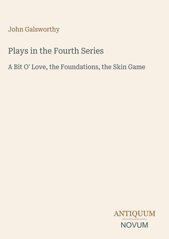 Plays in the Fourth Series