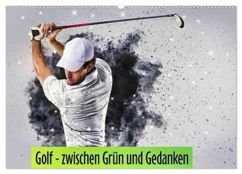 Golf - zwischen Grün und Gedanken (Wandkalender 2027 DIN A2 quer), CALVENDO Monatskalender