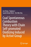 Coal Spontaneous Combustion Theory with Chain Self-promoted Oxidizing Induced by Active Group