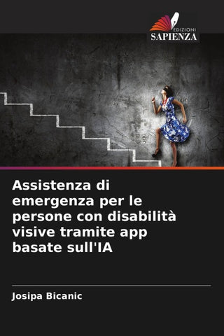 Assistenza di emergenza per le persone con disabilità visive tramite app basate sull'IA