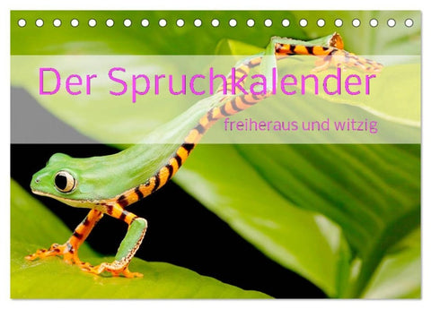 Der Spruchkalender - freiheraus und witzig (Tischkalender 2027 DIN A5 quer), CALVENDO Monatskalender