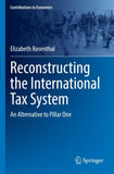 Reconstructing the International Tax System