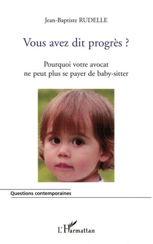 Vous avez dit progrès ?