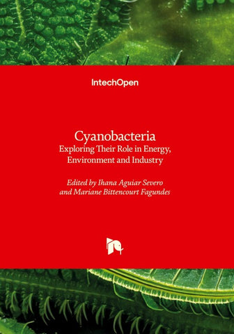 Cyanobacteria - Exploring Their Role in Energy, Environment and Industry