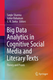 Big Data Analytics in Cognitive Social Media and Literary Texts