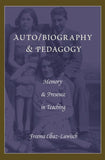 Auto/biography & Pedagogy