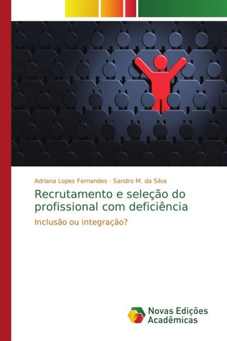 Recrutamento e seleção do profissional com deficiência