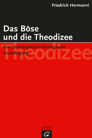 Das Böse und die Theodizee