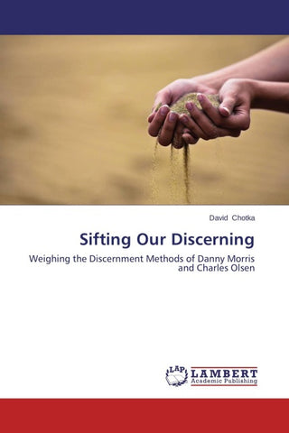Sifting Our Discerning