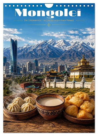 Mongolei - Eine Schlemmerreise ins Land des ewigen blauen Himmels (Wandkalender 2027 DIN A4 hoch), CALVENDO Monatskalender