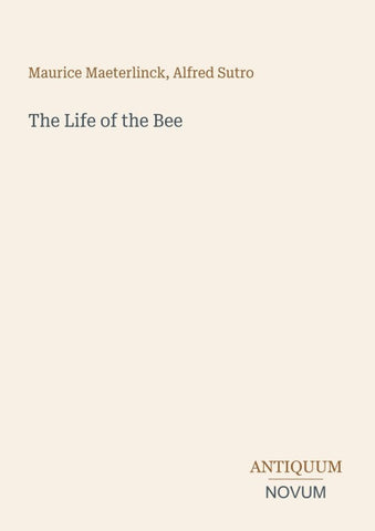 The Life of the Bee