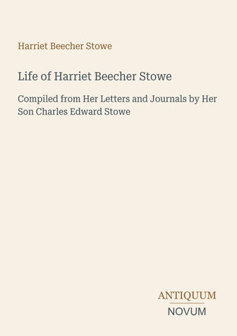 Life of Harriet Beecher Stowe