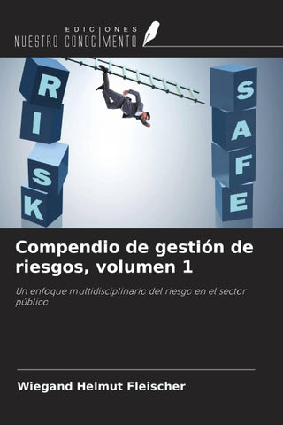 Compendio de gestión de riesgos, volumen 1