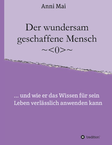 Der wundersam geschaffene Mensch