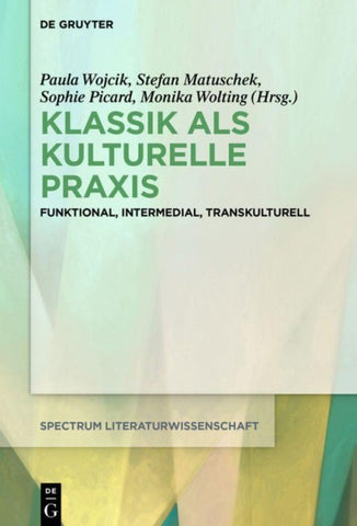 Klassik als kulturelle Praxis