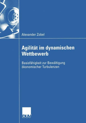 Agilität im dynamischen Wettbewerb