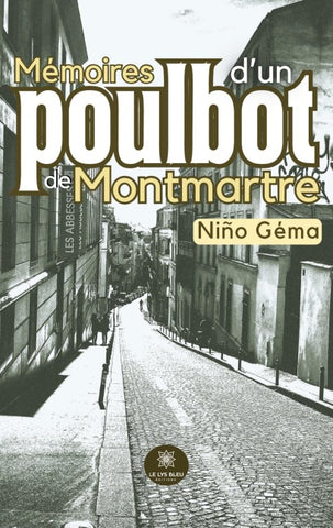 Mémoires d'un poulbot de Montmartre