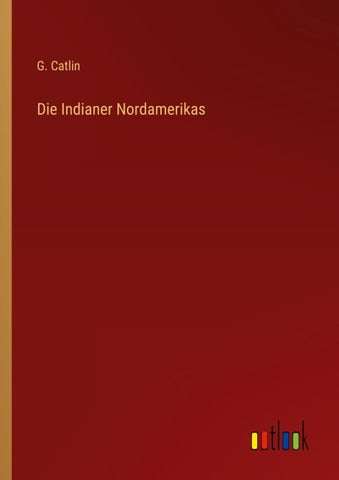 Die Indianer Nordamerikas