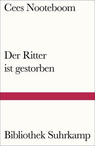 Der Ritter ist gestorben
